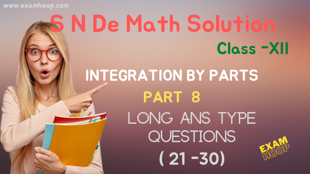 Integration By Parts, S N dey mathematics