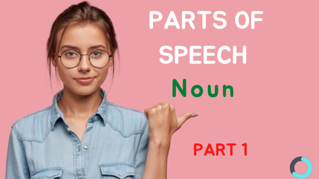 Parts of Speech-Noun